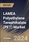 LAMEA Polyethylene Terephthalate (PET) Market Size, Share & Trends Analysis Report By Type (Virgin and Recycled), By Application (Packaging, Automotive, Construction, Medical, and Others), By Country and Growth Forecast, 2023 - 2030 - Product Thumbnail Image