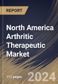North America Arthritic Therapeutic Market Size, Share & Trends Analysis Report By Application (Rheumatoid Arthritis, Psoriatic Arthritis, Osteoarthritis, Ankylosing Spondylitis and Others), By Product Type, By Country and Growth Forecast, 2023 - 2030- Product Image