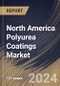 North America Polyurea Coatings Market Size, Share & Trends Analysis Report By End User, By Polyurea Type (Pure, and Hybrid), By Raw Material (Aliphatic Isocyanate, and Aromatic Isocyanate), By Technology, By Country and Growth Forecast, 2023 - 2030 - Product Image