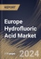 Europe Hydrofluoric Acid Market Size, Share & Trends Analysis Report By Grade, By Application (Fluorocarbon, Glass Etching, Oil Refining, Fluorinated Derivatives, Metal Pickling, and Others), By Country and Growth Forecast, 2023 - 2030 - Product Thumbnail Image