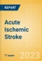 Acute Ischemic Stroke (AIS) - Competitive Landscape - Product Image