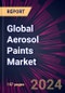 Global Aerosol Paints Market 2024-2028 - Product Thumbnail Image