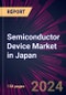 Semiconductor Device Market in Japan 2024-2028 - Product Image