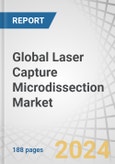Global Laser Capture Microdissection Market by Product (Instruments, Consumables, Software, Services), System Type (Ultraviolet, Infrared, Immunofluorescence), Application (R&D (Molecular Biology, Cell Biology, Forensics), Diagnostics) - Forecast to 2029- Product Image