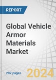 Global Vehicle Armor Materials Market by Type (Metals & Alloys, Ceramics, Composites, Fiberglass, Aramid Fibers), Application (Defense, Para Military, Police, Security Agencies, Personal), and Region (North America, Europe, APAC, ROW) - Forecast to 2029- Product Image