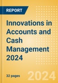 Innovations in Accounts and Cash Management 2024- Product Image