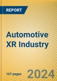 Automotive XR (VR/AR/MR) Industry Report, 2024- Product Image