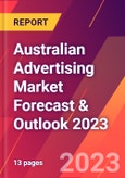 Australian Advertising Market Forecast & Outlook 2023- Product Image