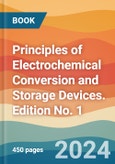 Principles of Electrochemical Conversion and Storage Devices. Edition No. 1- Product Image