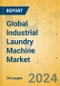 Global Industrial Laundry Machine Market - Outlook & Forecast 2024-2029 - Product Thumbnail Image