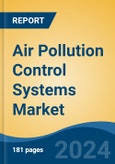 Air Pollution Control Systems Market - Global Industry Size, Share, Trends, Opportunity, and Forecast, 2019-2029F- Product Image