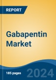 Gabapentin Market - Global Industry Size, Share, Trends, Opportunity, and Forecast, 2019-2029F- Product Image