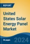 United States Solar Energy Panel Market By Region, Competition, Forecast & Opportunities, 2019-2029F - Product Image