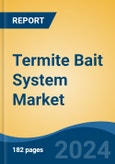 Termite Bait System Market - Global Industry Size, Share, Trends, Opportunity, and Forecast, 2019-2029F- Product Image