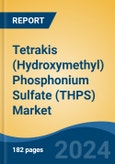 Tetrakis (Hydroxymethyl) Phosphonium Sulfate (THPS) Market - Global Industry Size, Share, Trends, Opportunity, and Forecast, 2019-2029F- Product Image