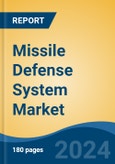 Missile Defense System Market - Global Industry Size, Share, Trends, Opportunity, and Forecast, 2019-2029F- Product Image