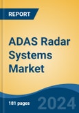 ADAS Radar Systems Market - Global Industry Size, Share, Trends, Opportunity, and Forecast, 2019-2029F- Product Image