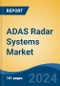 ADAS Radar Systems Market - Global Industry Size, Share, Trends, Opportunity, and Forecast, 2019-2029F - Product Image