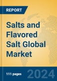 Salts and Flavored Salt Global Market Insights 2024, Analysis and Forecast to 2029, by Manufacturers, Regions, Technology, Application- Product Image