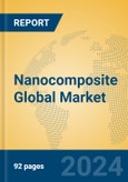Nanocomposite Global Market Insights 2024, Analysis and Forecast to 2029, by Manufacturers, Regions, Technology- Product Image