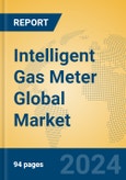 Intelligent Gas Meter Global Market Insights 2024, Analysis and Forecast to 2029, by Manufacturers, Regions, Technology, Application, Product Type- Product Image