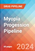 Myopia Progession - Pipeline Insight, 2024- Product Image