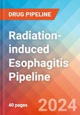 Radiation-induced Esophagitis - Pipeline Insight, 2024- Product Image