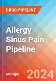 Allergy Sinus Pain - Pipeline Insight, 2024- Product Image