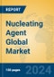 Nucleating Agent Global Market Insights 2024, Analysis and Forecast to 2029, by Manufacturers, Regions, Technology, Application - Product Image