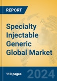 Specialty Injectable Generic Global Market Insights 2024, Analysis and Forecast to 2029, by Market Participants, Regions, Technology, Application- Product Image