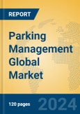 Parking Management Global Market Insights 2024, Analysis and Forecast to 2029, by Market Participants, Regions, Technology, Application- Product Image