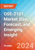 OSE-2101 Market Size, Forecast, and Emerging Insight - 2032- Product Image