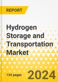 Hydrogen Storage and Transportation Market - A Global and Regional Analysis: Focus on Product, Application, and Country Analysis - Analysis and Forecast, 2023-2033- Product Image
