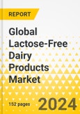 Global Lactose-Free Dairy Products Market: A Global and Regional Analysis, 2023-2033- Product Image