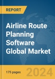Airline Route Planning Software Global Market Report 2024- Product Image