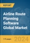 Airline Route Planning Software Global Market Report 2024 - Product Thumbnail Image