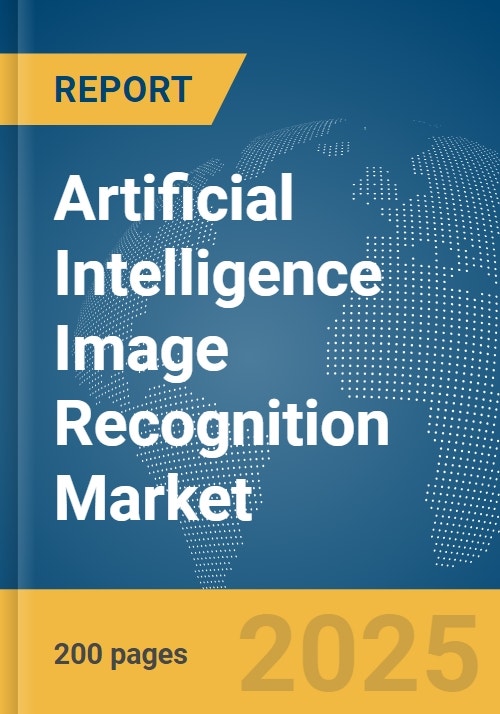Artificial Intelligence (AI) Image Recognition Market Report 2025