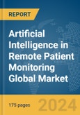 Artificial Intelligence (AI) in Remote Patient Monitoring Global Market Report 2024- Product Image