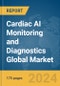 Cardiac AI Monitoring and Diagnostics Global Market Report 2024 - Product Image