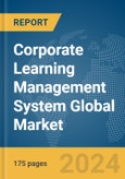 Corporate Learning Management System (LMS) Global Market Report 2024- Product Image