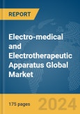 Electro-medical and Electrotherapeutic Apparatus Global Market Report 2024- Product Image