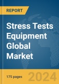 Stress Tests Equipment Global Market Report 2024- Product Image