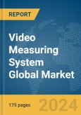 Video Measuring System Global Market Report 2024- Product Image