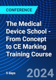 The Medical Device School - From Concept to CE Marking Training Course (ONLINE EVENT: December 2-6, 2024)- Product Image