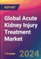 Global Acute Kidney Injury Treatment Market Size, Market Share, Application Analysis, Regional Outlook, Growth Trends, Key Players, Competitive Strategies and Forecasts, 2024-2032 - Product Thumbnail Image