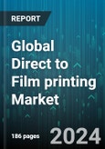 Global Direct to Film printing Market by Type (Dedicated DTF Printers, Hybrid Printers, Roll-to-Roll Printers), Film Type (Adhesive Coated Films, Polyethylene Terephthalate Films), Application - Forecast 2024-2030- Product Image