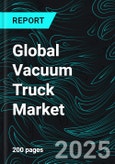 Global Vacuum Truck Market Key Players Analysis, Company Profiles, Strategic Developments, Mergers, Product Innovations, Revenue Insights, and Future Forecasts- Product Image