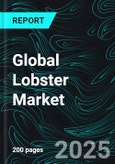 Global Lobster Market Key Players Analysis, Company Profiles, Strategic Developments, Mergers, Product Innovations, Revenue Insights, and Future Forecasts- Product Image