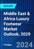 Middle East & Africa Luxury Footwear Market Outlook, 2029- Product Image