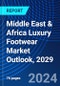 Middle East & Africa Luxury Footwear Market Outlook, 2029 - Product Image